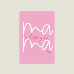 A pink greeting card with the text "Mama, I love you" in cursive script. The card is suitable for Mother's Day.