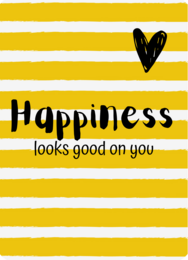 Greeting card with text "Happiness looks good on you" against a yellow and black striped background with a black heart icon.