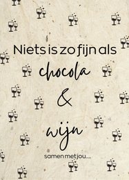 A friendship card featuring the Dutch text "Niets is zo fijn als chocola & wijn" (Nothing is better than chocolate and wine) along with illustrations of wine glasses and wine bottles.