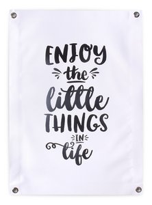 Tuinposter Tekst Zwart Wit Quote 50x70 // Enjoy The Little Things In Life