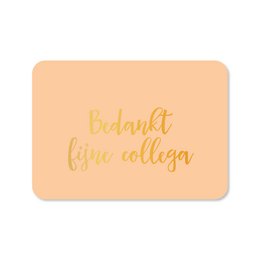  Greeting card with gold foil text "Dearest dear colleague" on a peach background.