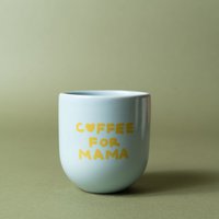 Coffee for mama baby blue MUG