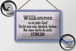 Tin sign saying 18x12cm Welcome it is every guest decoration