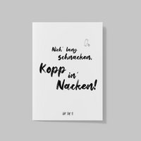 Postcard - Low German "Don't chat long, Kopp in the neck" / funny sayings / Low German / party / schnapps / black and white / typography