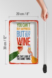 Blechschild Spruch Wein Can´t buy happines but Wine 20x30cm