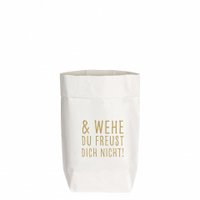 PaperBags Small weiss, & WEHE DU FREUST DICH NICHT. gold