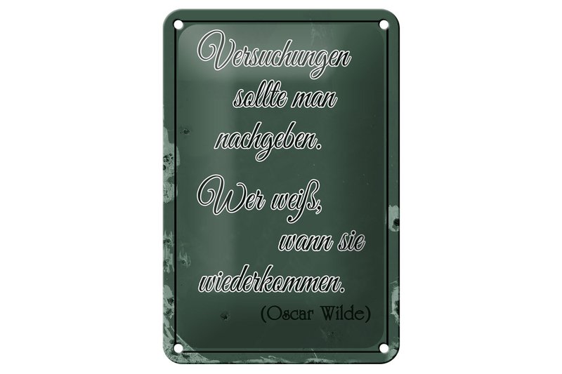 Tin sign saying 12x18cm Temptations should be given in decoration