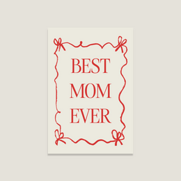 A greeting card with the text "BEST MOM EVER" in a decorative red frame, suitable for Mother's Day.
