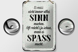 Blechschild Spruch 12x18cm es muss nicht immer alles Sinn Dekoration