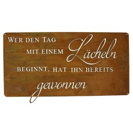 Rustic metal sign with German text "Wer den Tag mit einem Lächeln beginnt, hat ihn bereits gewonnen" (Whoever starts the day with a smile has already won it). The sign has a distressed, patina finish and measures approximately 25cm x 49.5cm. It is suitable for garden or outdoor decor.