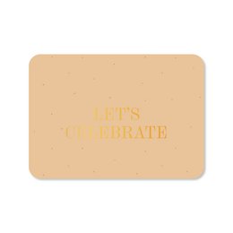  Rectangular card with gold foil text "Let's celebrate" on a beige background.