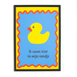 Colorful poster with a yellow rubber duck graphic and the text "I Woon Hier In Mijn Eendje" (I Live Here Alone). Available in three sizes: 13x18cm, 21x30cm, and 30x40cm.