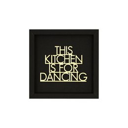 THIS KITCHEN IS FOR DANCING - frame card wood lettering