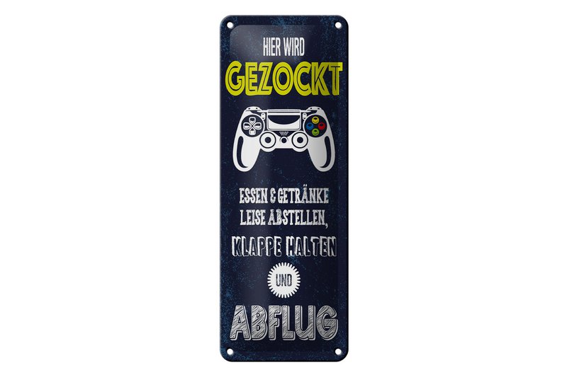 Blechschild Spruch 27x10 cm Hier wird gezockt klappe halten und Abflug Schild