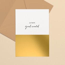 A6 sized card with gold foil text "you are good enough" on a white background.