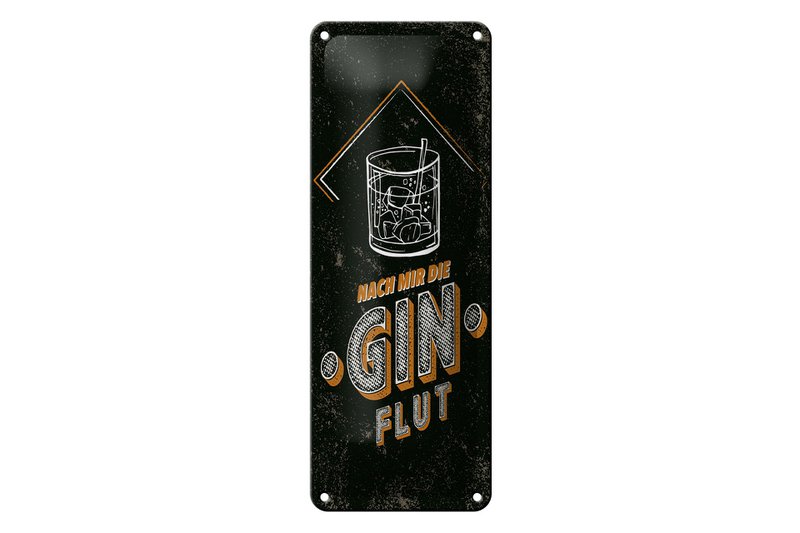 Blechschild Spruch 27x10 cm Nach mir die GINFLUT Deko Schild