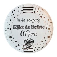 Mirror 75 mm with text '' The sweetest mom looks in this mirror