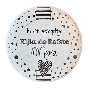 Spiegel 75 mm mit Text '' Die süßeste Mama sieht in diesem Spiegel aus
