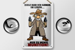 Tin sign saying 12x18cm Target enough just too little ammunition sign