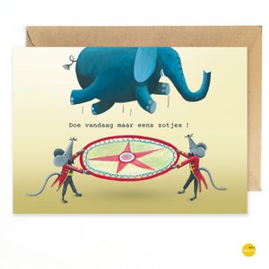 wenskaart doe maar eens zotjes vandaag