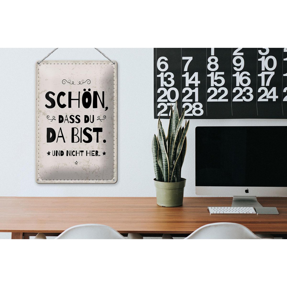 Blechschild Spruch 20x30 cm schön dass du da bist und nicht hier weißes Schild