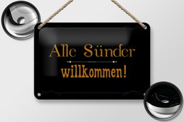 Tin sign saying 18x12cm all sinners welcome decoration