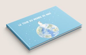 Livre pour enfant le tour du monde de Nao voyage sur 5 continentes mit einzigartigen Aquarelldesigns