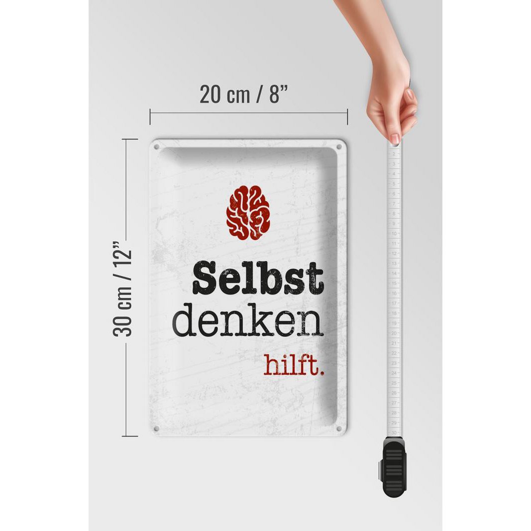 Blechschild Spruch 20x30 cm Selbst denken hilft Gehirn Deko Schild