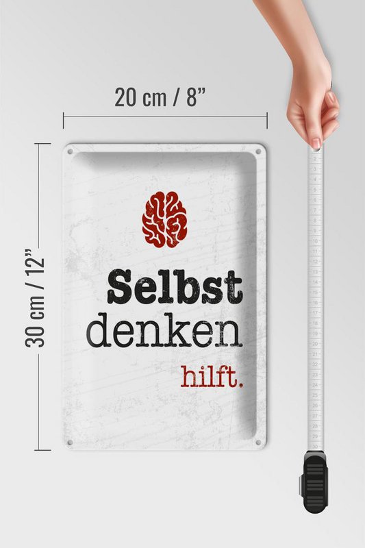Blechschild Spruch 20x30 cm Selbst denken hilft Gehirn Deko Schild