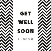 CHOCOLADEWENS • GET WELL SOON