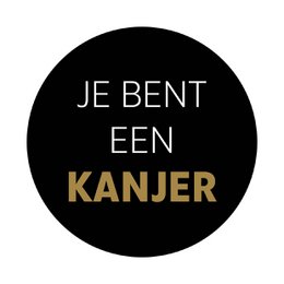 Black and gold sticker with the text "Je bent een kanjer" meaning "You are a champion" in Dutch. The sticker has a simple, minimalist design.