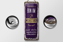 Blechschild Spruch 27x10 cm Bin im Ruhestand keine Zeit Deko Schild