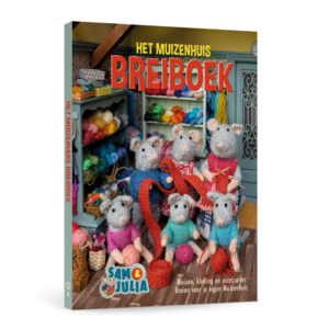 Sam & Julia - Het Muizenhuis Breiboek (Nederlandstalig)