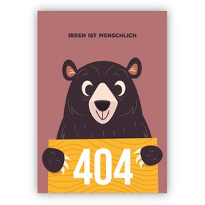 Süße 404 Error Entschuldigungskarte mit kleinem Bären um Sorry zu sagen: Irren ist menschlich