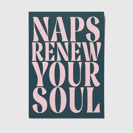  A6 postcard with the text "Naps renew your soul" in a bold, stylized font against a dark background. The postcard has a simple, minimalist design with a white background and dotted lines indicating the postcard format.
