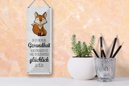 Blechschild Spruch 27x10 cm für Gesundheit förderlich glücklich zu sein Schild