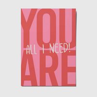 You are all i need - A6 Postkarte