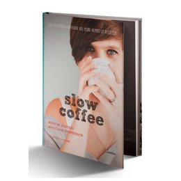 A book about the art of slow coffee, featuring a person enjoying a cup of coffee.