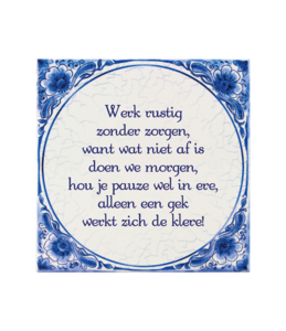 Tegels delfts blauw - Werk rustig