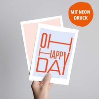 Oh happy day (Postkarte mit Neondruck)