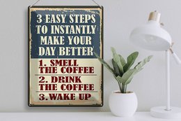 Blechschild Retro 30x40cm 3 easy steps day better Coffee