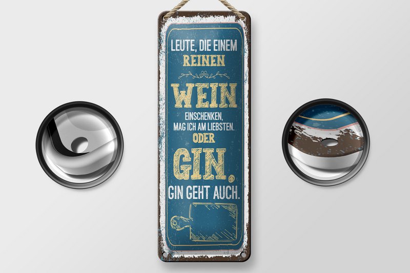 Blechschild Spruch 27x10 cm Leute die einem reinen Wein einschenken Deko Schild