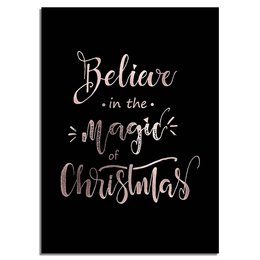 Christmas poster with text "Believe in the magic of Christmas" in copper foil on a black background. Available in various sizes and framing options.