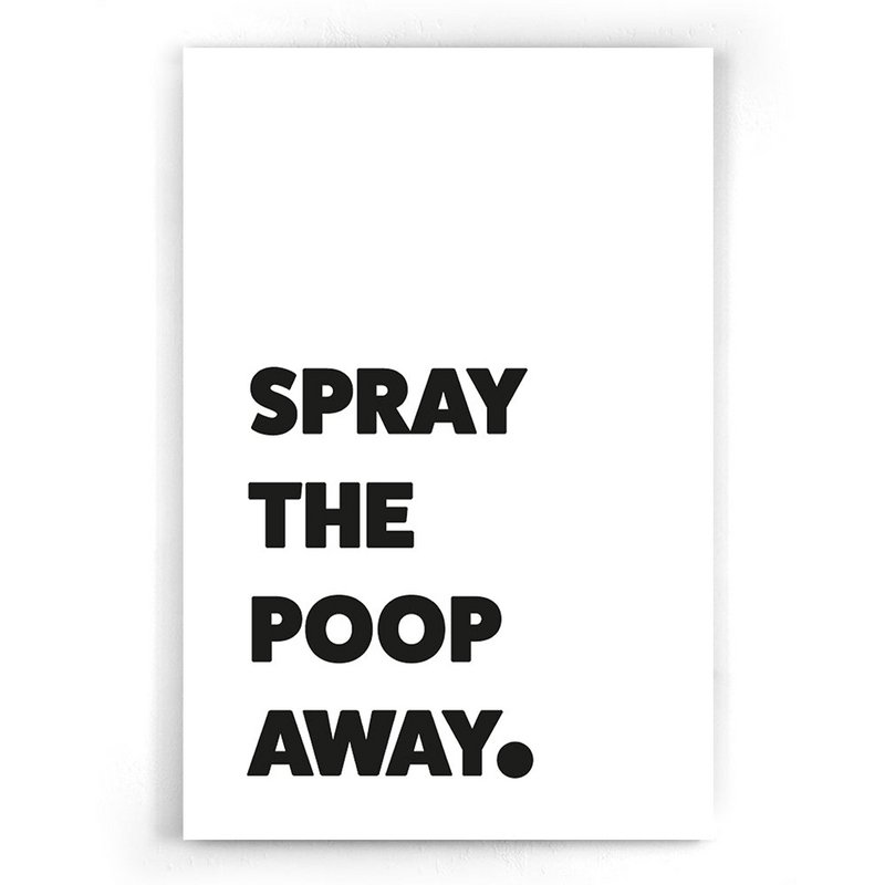 Spray the poop away - Wit