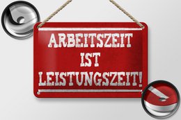 Tin sign saying 18x12cm Working time is performance time decoration