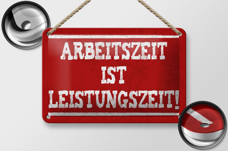 Tin sign saying 18x12cm Working time is performance time decoration