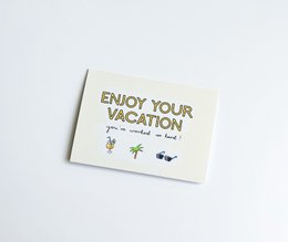Biglietto di auguri per le vacanze - Goditi le vacanze - hai lavorato così duramente