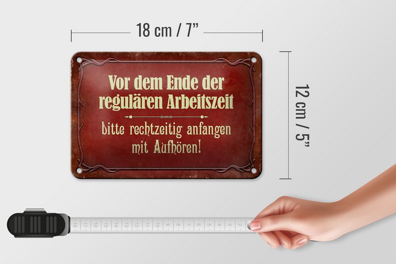 Tin sign saying 18x12cm before the end of working hours decoration