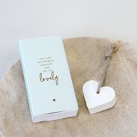 Little gift box You are wonderful, amazing and oh so lovely