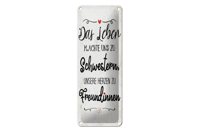 Blechschild Spruch 27x10 cm Schwestern unsere Herzen machen uns zu Freundinnen